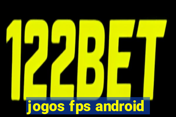 jogos fps android